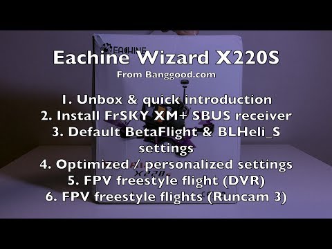 Eachine Wizard X220S - Review - Part 1/5 - UCWgbhB7NaamgkTRSqmN3cnw