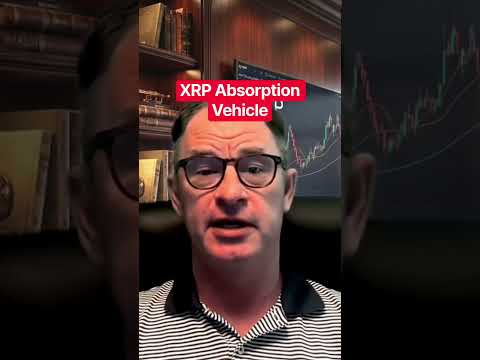 XRP Absorption Vehicle #xrp #crypto @digitalassetinvestor