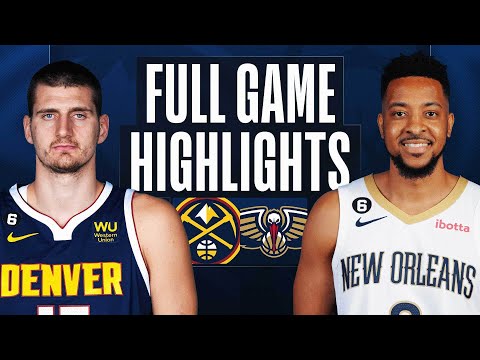 NUGGETS at PELICANS | FULL GAME HIGHLIGHTS | January 24, 2023