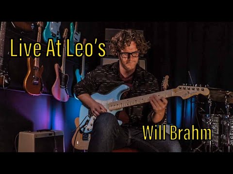 Will Brahm Live At Leo's & Fullerton Deluxe Legacy