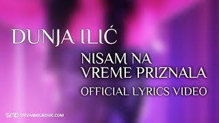 Dunja Ilic - Nisam Na Vreme Priznala (Official Lyrics Video) - YouTube