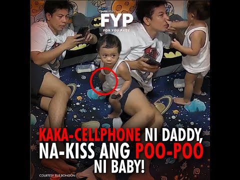 Kaka-cellphone ni Daddy, na-kiss niya ang poo-poo ni baby! | FYP