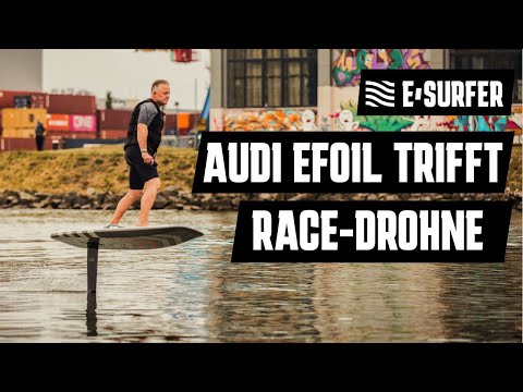 Audi eFoil trifft Race Drohne