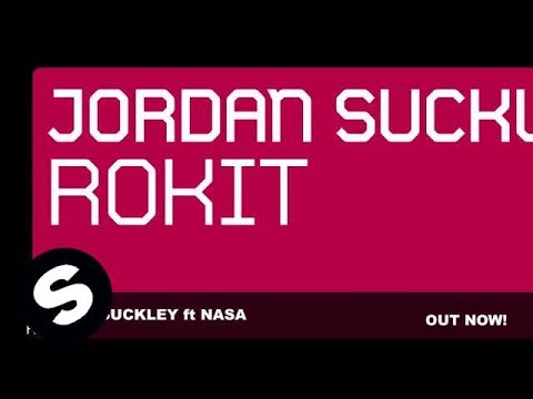 Jordan Suckley ft NASA- Rokit (Original Mix) - UCpDJl2EmP7Oh90Vylx0dZtA