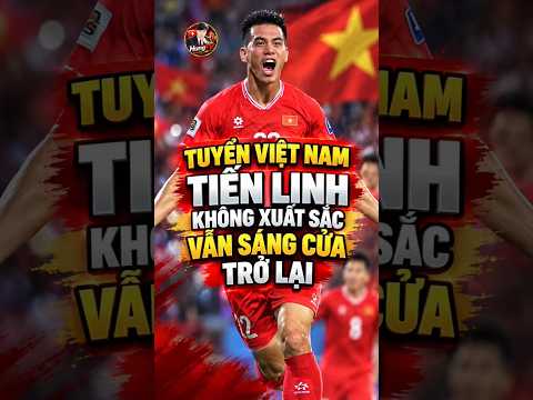 Tiến Linh Sáng Cửa Trở Lại Tuyển <strong>Việt</strong> Nam