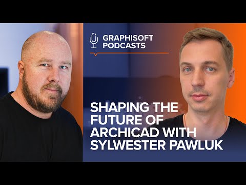 Graphisoft Talks #3: Shaping the Future of Archicad with Sylwester Pawluk