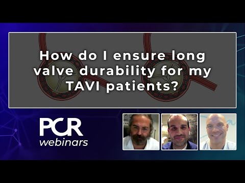 How do I ensure long valve durability for my TAVI patients? – Webinar