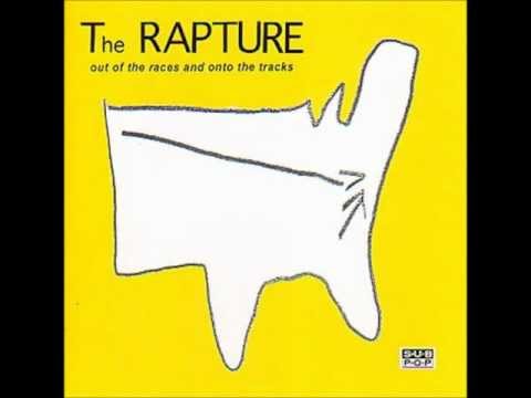 The Rapture - Out of the Races and Onto the Tracks