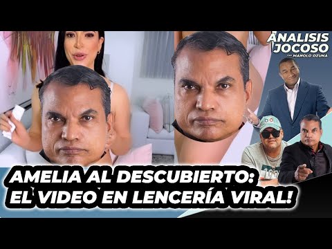ANALISIS JOCOSO - AMELIA AL DESCUBIERTO: EL VIDEO EN LENCERIA VIRAL!