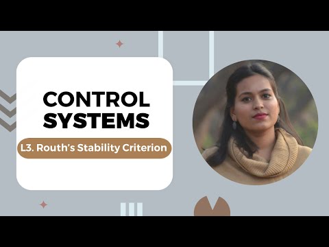 Lecture 3 : Routh's Stability Criterion | Control Systems | PCE | Prof. Florence Simon