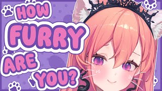 🐾 HOW FURRY ARE YOU? 🐾