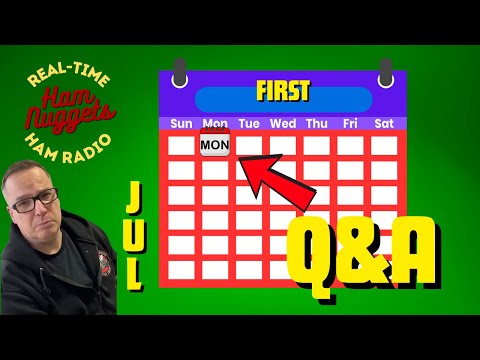 First Monday Q&A for Jul w/Ham Radio Rookie! -- Ham Nuggets Season 6 Episode 24 First Monday Q&A for Jul w/Ham Radio Rookie! -- Ham Nuggets Season 6 Episode 24