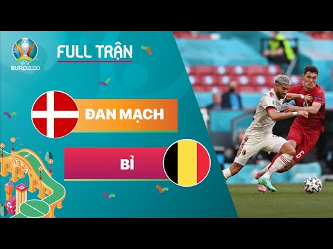 BỈ vs ĐAN MẠCH: De Bruyne, Hazard 'song kiếm hợp bích' | Phát lại FULL TRẬN | EURO 2020