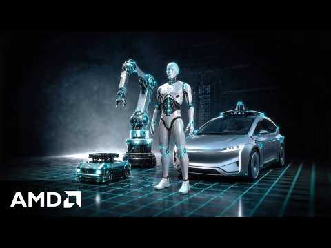 AMD: Advancing Physical AI
