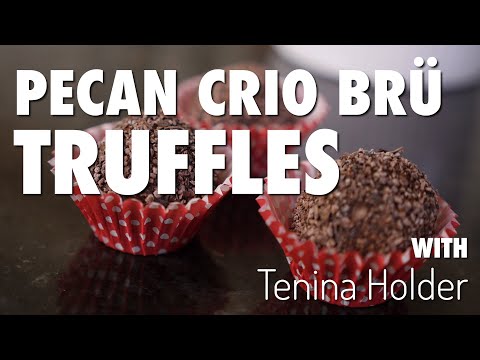 Pecan Crio Brü Truffles - Tenina Holder, Cooking with Tenina