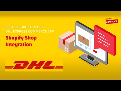DEC How-To Tutorial: Integration eines Shopify Webshops in die DHL Express Commerce App