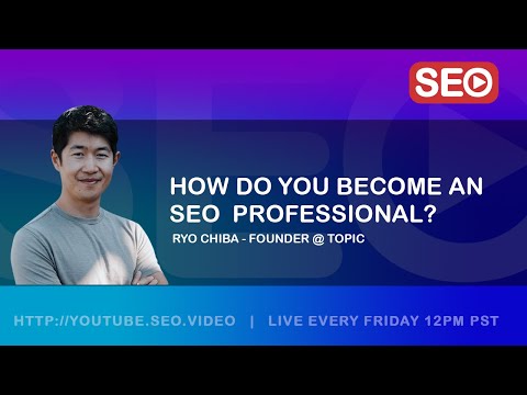 ? How To Become an SEO Expert: Ryo Chiba Answers the Question!