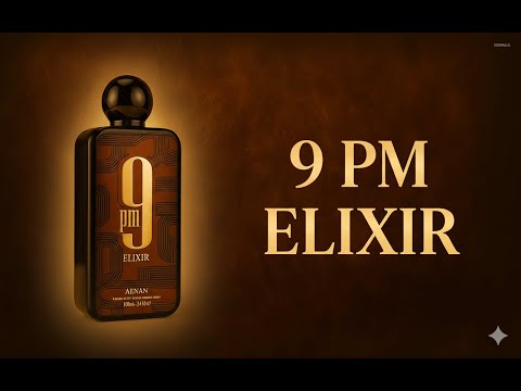 9 PM ELIXIR ¿El mejor de todos?