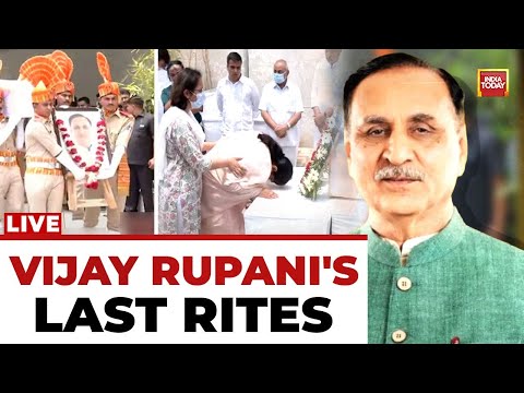 LIVE: Former Gujarat CM Vijay Rupani's Last Rites | Vijay Rupani Last Rites LIVE | India Today