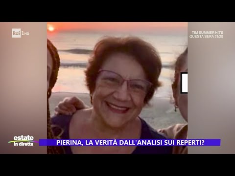 Pierina, la verità dall'analisi sui reperti? - Estate in diretta 28/06/2024