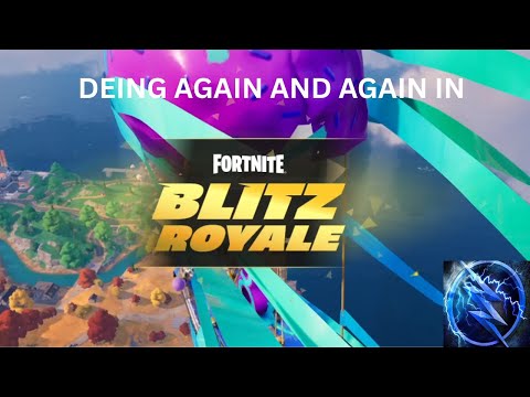 Deing Again and Again in BLITZ ROYALE