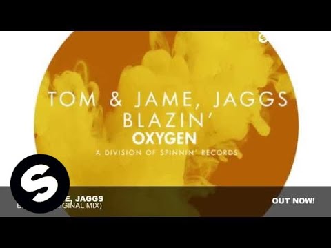 Tom & Jame, Jaggs - Blazin' (Original Mix) - UCpDJl2EmP7Oh90Vylx0dZtA