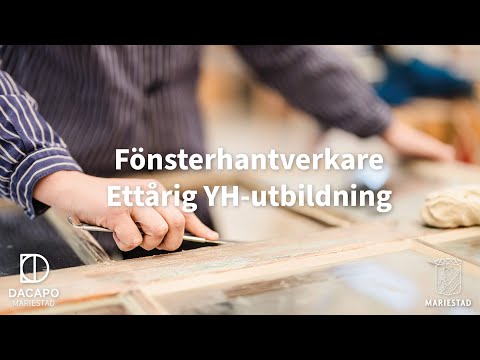 Dacapo Mariestad YH-utbildning: Fönsterhantverkare