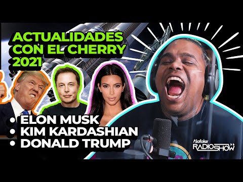 EL CHERRY HABLA DE LOS VIAJES A MARTE, DONALD TRUMP & KIM KARDASHIAN (ACTUALIDADES CON EL CHERRY)