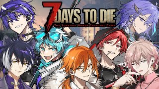 【7 Days to Die】荒廃した世界に転生した7人の侍【星乃歌カズ/水無世燐央/二代目・赤/藍月すりっぷ/律可/影山シエン/水凪自由】