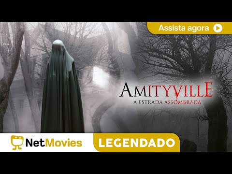 Amityville - A Estrada Assombrada - FILME COMPLETO E GRÁTIS | NetMovies Legendado