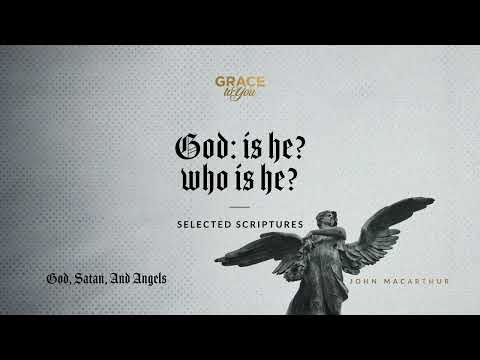 God: Is He? Who Is He? (Selected Scriptures) [Audio Only]