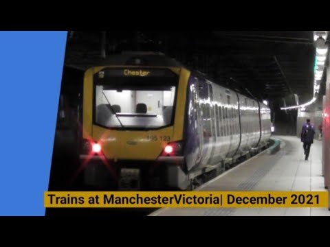 Trains at Manchester Victoria | December 2021