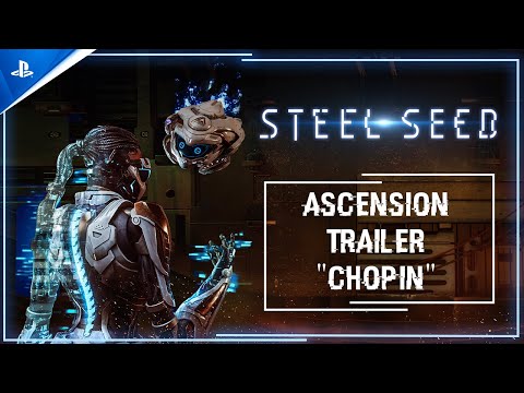 Steel Seed - Ascension Trailer "Chopin" | PS5 Games