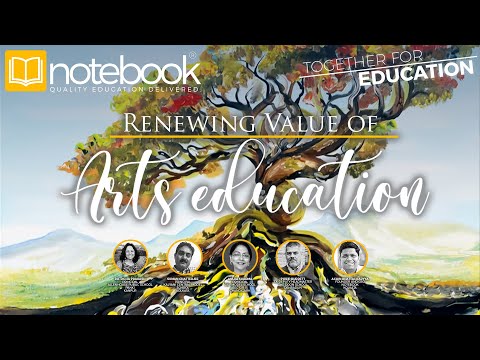 Notebook | Webinar | Together For Education | Ep 161 | Renewing Value of Arts Education