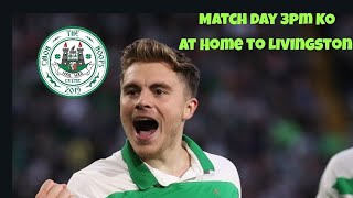 Celtic Vs Livingston Preview | return of Leigh? | The bhoys are back