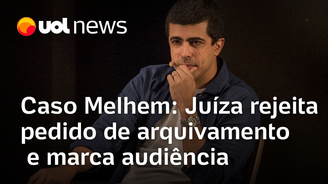 Juíza do caso Marcius Melhem rejeita pedido de arquivamento do MP e marca audiência