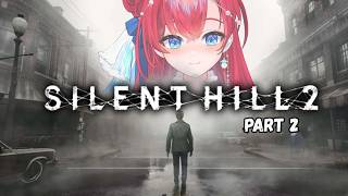 【SILENT HILL 2】Remake Blind Playthrough | Part 2