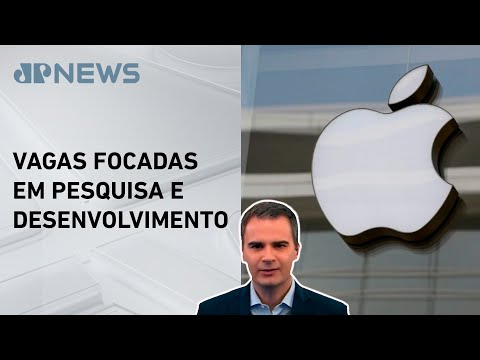 Apple anuncia contratação de 20 mil empregados; Bruno Meyer comenta