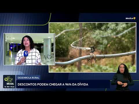 Desenrola Rural: descontos podem chegar a 96% da dívida