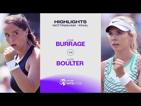 Jodie Burrage vs. Katie Boulter | 2023 Nottingham Final | WTA Match Highlights