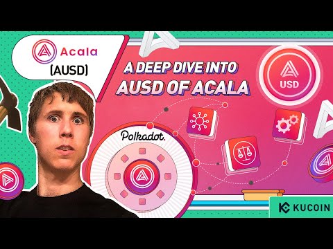 #Teaser A Deep Dive into ACALA and AUSD - The Native Stablecoin of the Polkadot Ecosystem