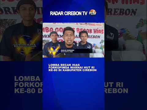 Lomba Becak Hias Forkopimda Warnai HUT RI Ke 80 di Kabupaten Cirebon