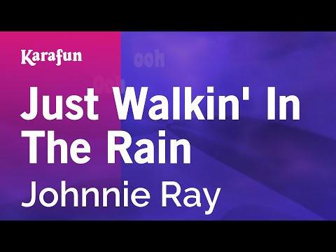 Karaoke Just Walkin' In The Rain - Johnnie Ray * - UCbqcG1rdt9LMwOJN4PyGTKg