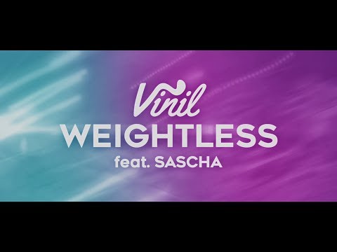 Vinil - Weightless (Lyrics) ft. Sascha - UCxH0sQJKG6Aq9-vFIPnDZ2A