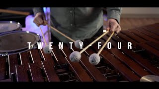 Twenty Four (Tyler Tolles) – Percussion Quintet