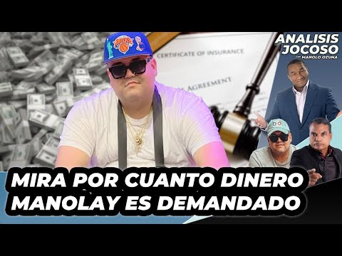 ANALISIS JOCOSO - MIRA POR CUANTO DINERO MANOLAY ES DEMANDADO