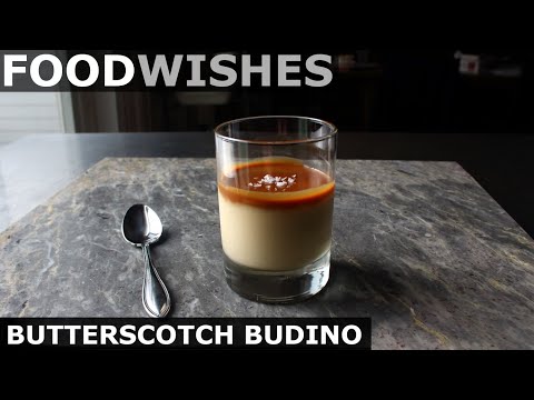 Butterscotch Budino - Italian Pudding - Food Wishes