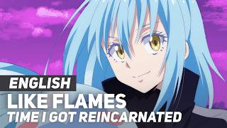 That Time I Got Reincarnated as a Slime - "Like Flames" | ENGLISH Ver 
