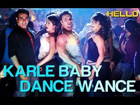 Karle Baby Dance Wance - Video Song | Hello | Sohail Khan | Daler Mehndi & Sunidhi Chauhan - UCJrDMFOdv1I2k8n9oK_V21w