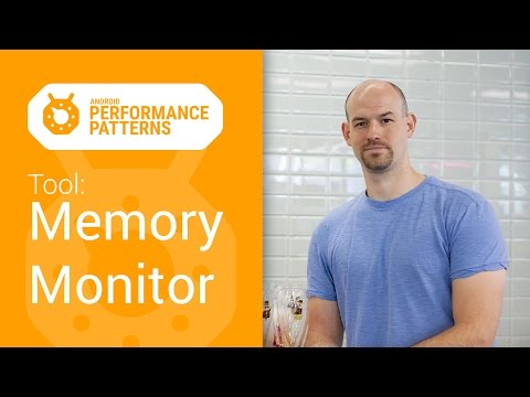 Android Performance Patterns: Tool - Memory Monitor - UC_x5XG1OV2P6uZZ5FSM9Ttw